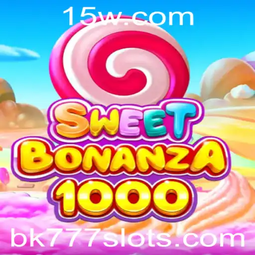 Descubra o Fascinante Mundo de SweetBonanza1000 com BK777